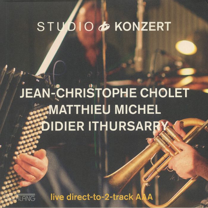 Jean Christophe Cholet | Matthieu Michel | Didier Ithursarry Studio Konzert