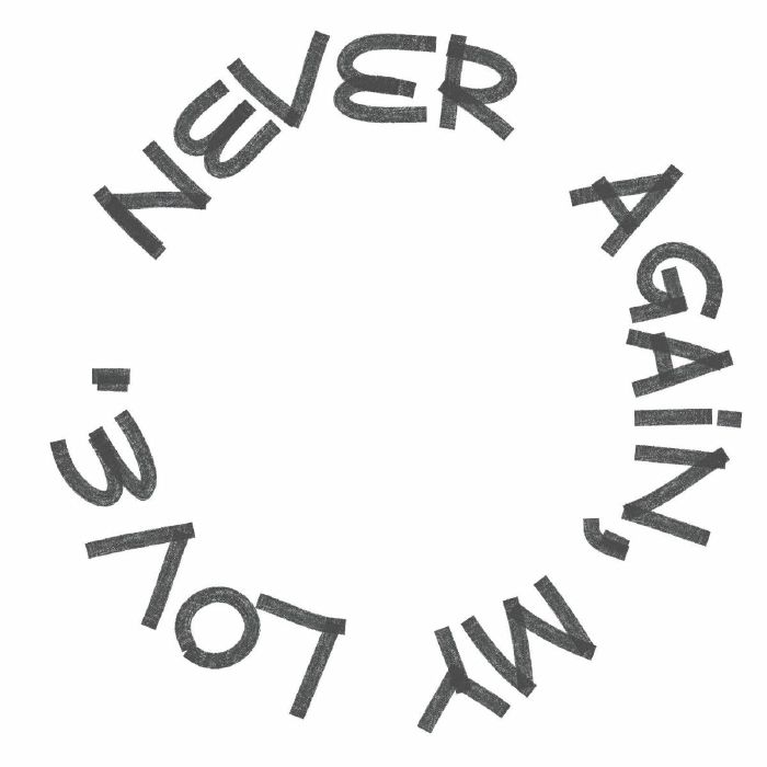 Never Again My Love NAML 000