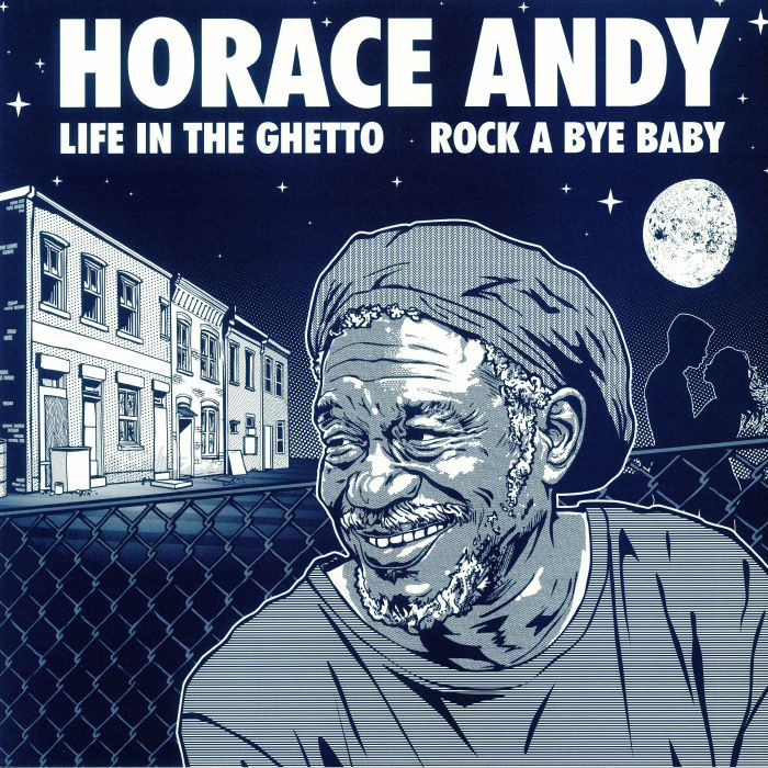 Horace Andy | Mad Professor Life In The Ghetto