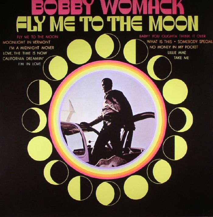 Bobby Womack Fly Me To The Moon (reissue)