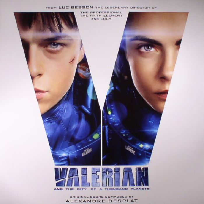 Alexandre Desplat Valerian and The City Of A Thousand Planets (Soundtrack)