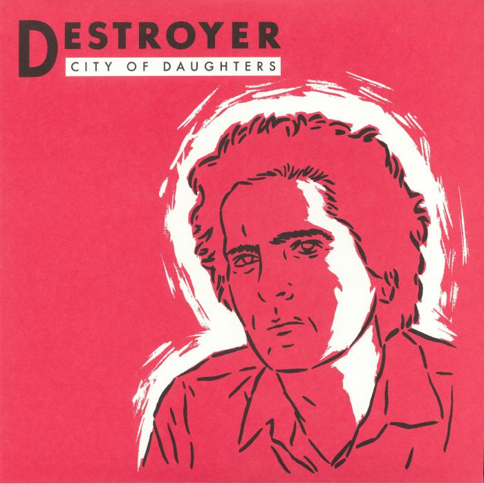 Destroyer City Of Daughters (reissue)