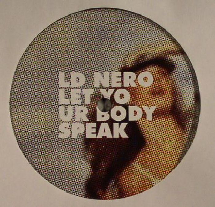 Ld Nero Let Your Body Speak