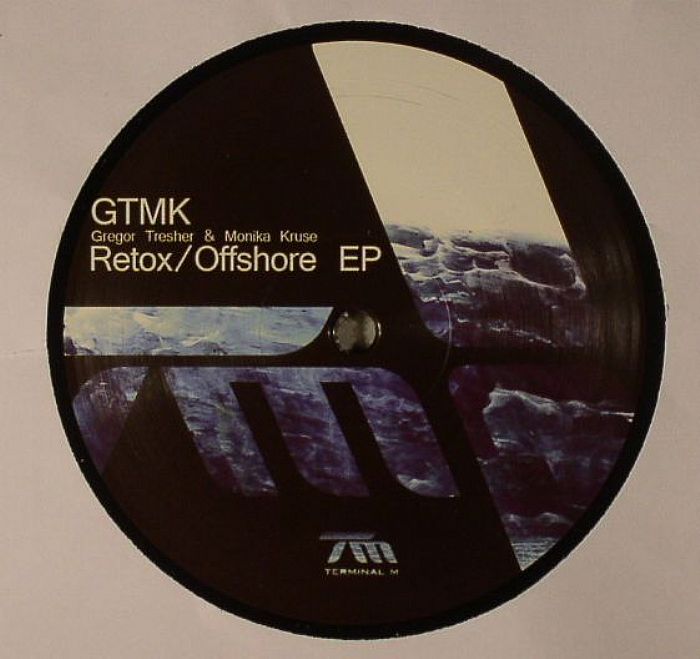 Gtmk | Gregor Tresher | Monika Kruse Retox/Offshore EP