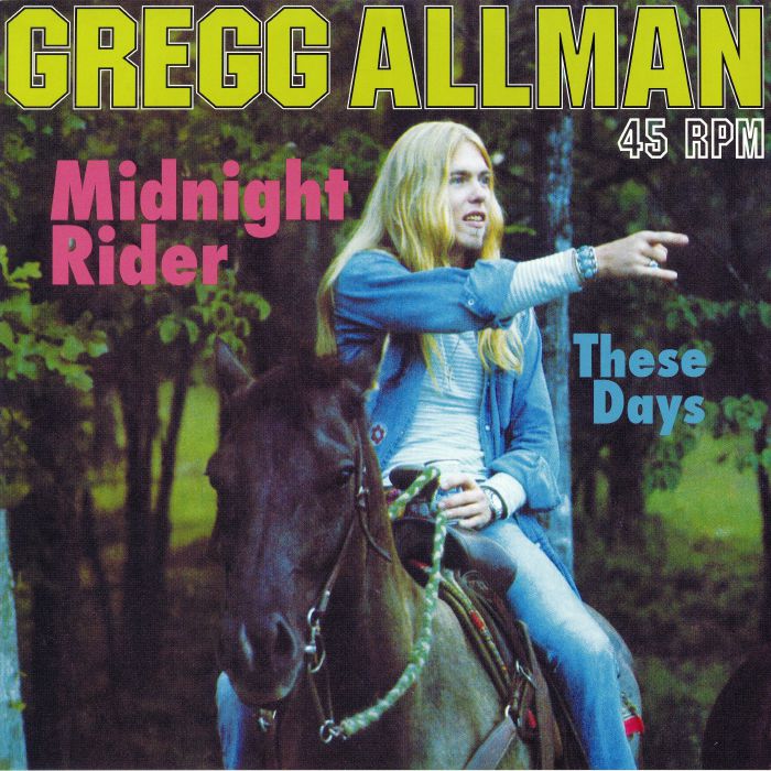 Gregg Allman Midnight Rider/These Days