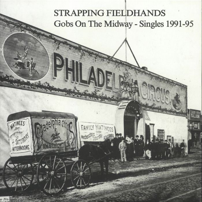 Strapping Fieldhands Gobs On The Midway: Singles 1991 95