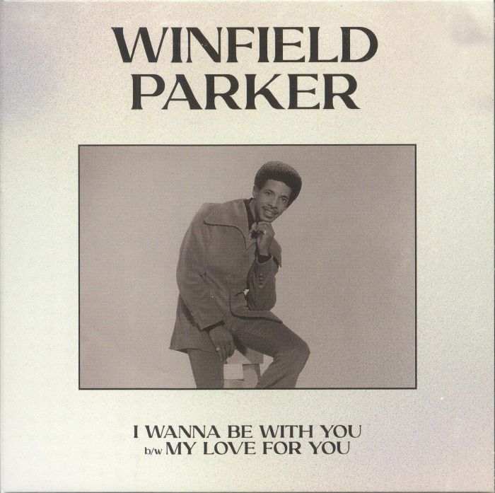 Winfield Parker I Wanna Be With You (Record Store Day RSD 2024)