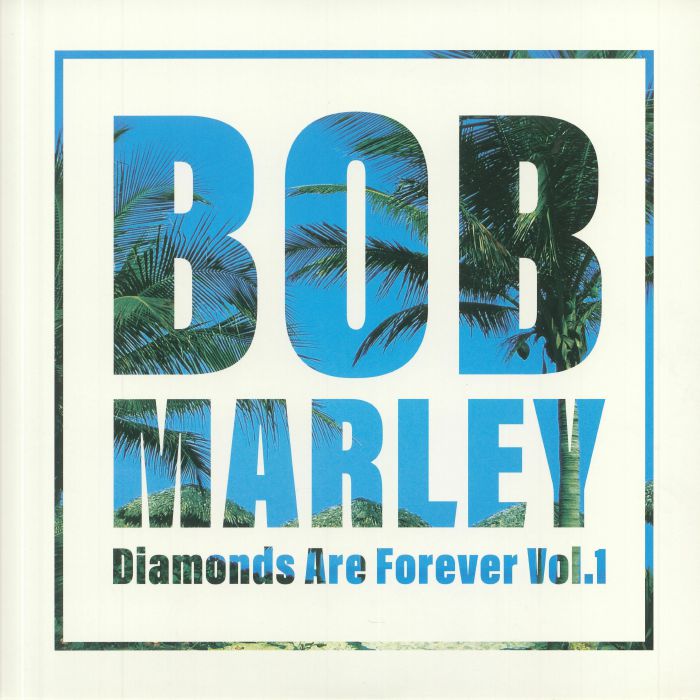 Bob Marley Diamonds Are Forever Vol 1