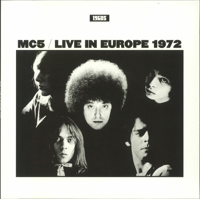 Mc5 Live In Europe 1972