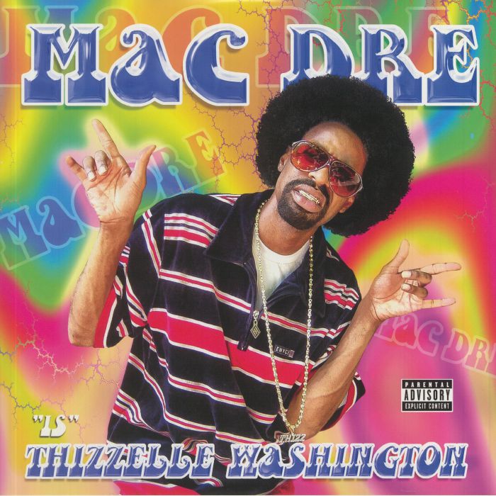 Mac Dre Thizzelle Washington
