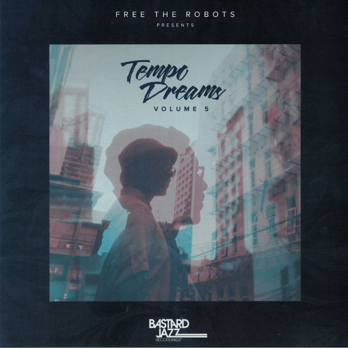 Various Artists Free The Robots Presents: Tempo Dreams Volume 5