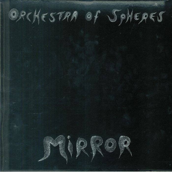 Orchestra Of Spheres Mirror