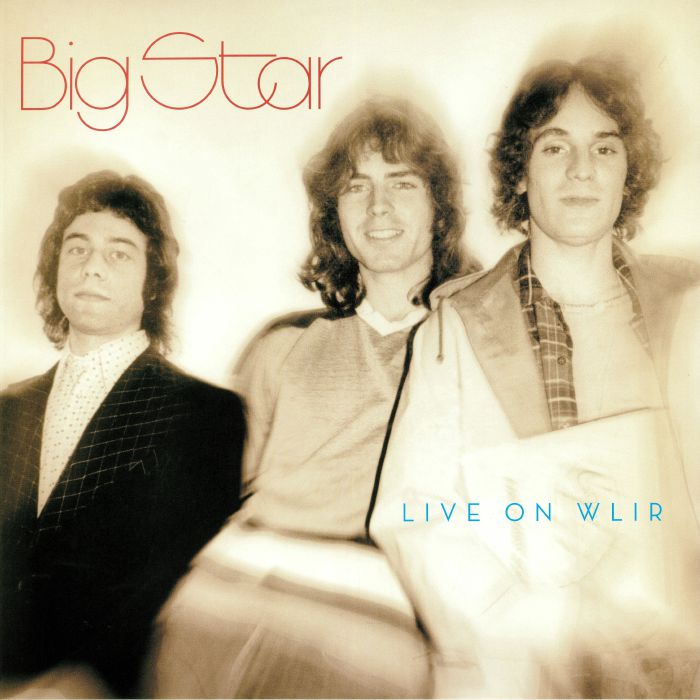 Big Star Live On WLIR (remastered)