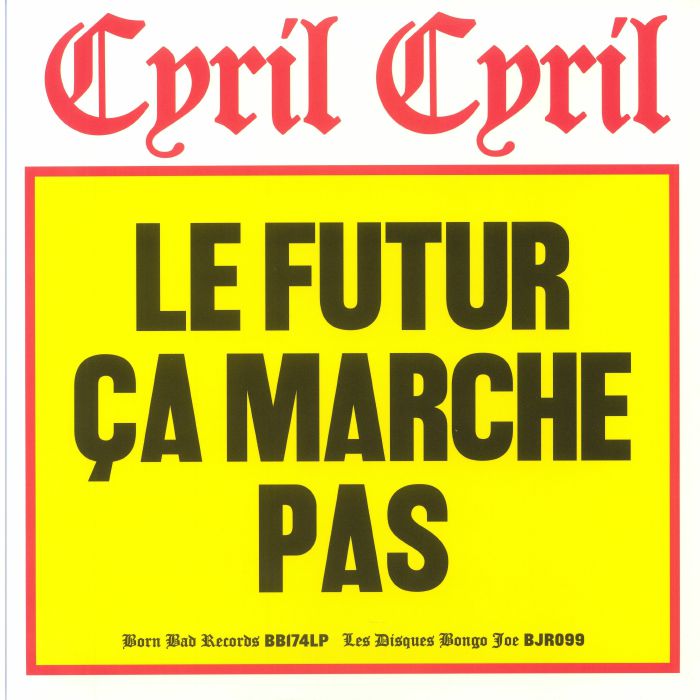 Cyril Cyril Le Futur Ca Marche Pas
