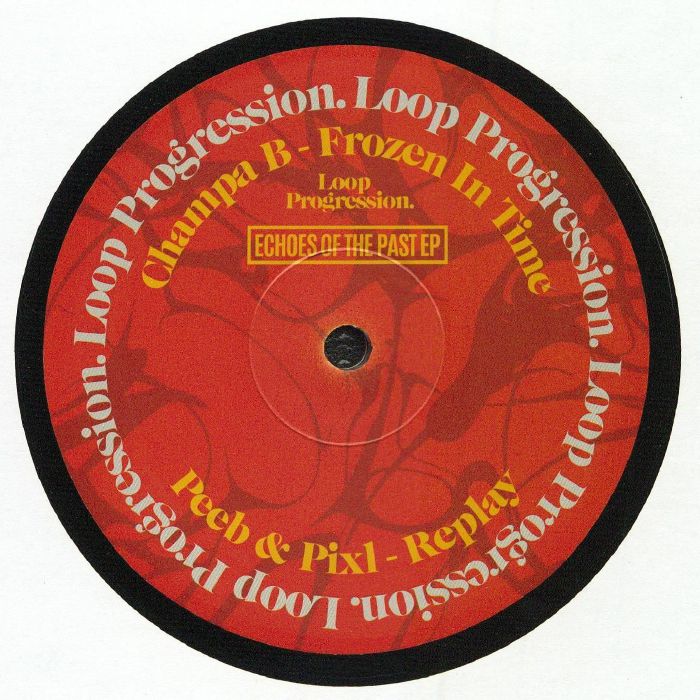 Champa B | Peeb | Pixl | Galvatron – Echoes Of The Past EP vinyl cover