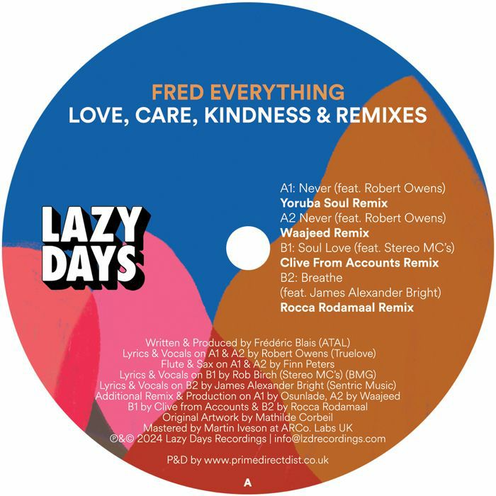 Fred Everything | Robert Owens | James Alexander Bright Love Care Kindness and Remixes