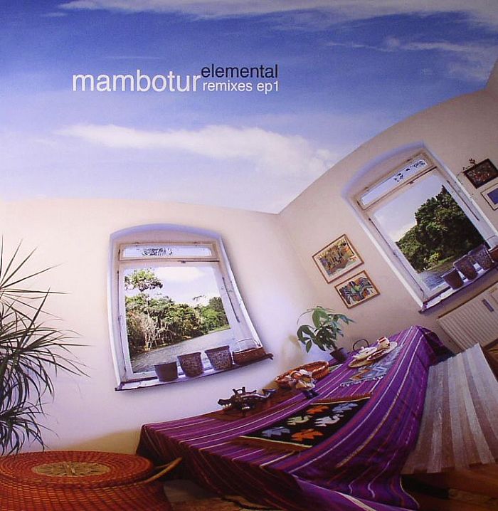 Mambotur Elemental Remixes EP 1
