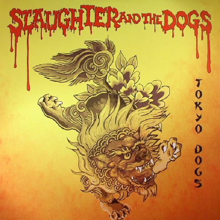 Slaughter and The Dogs – Tokyo Dogs vinyl cover
