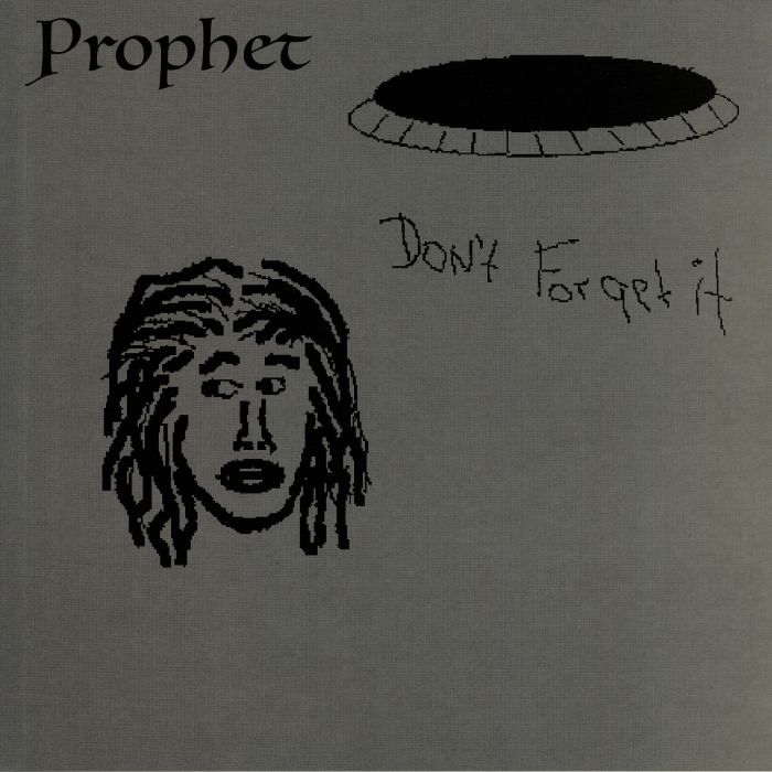 Prophet Dont Forget It