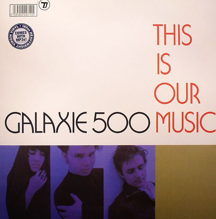 Galaxie 500 This Is Our Music