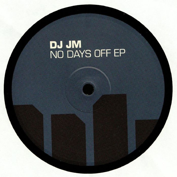 DJ Jm No Days Off EP