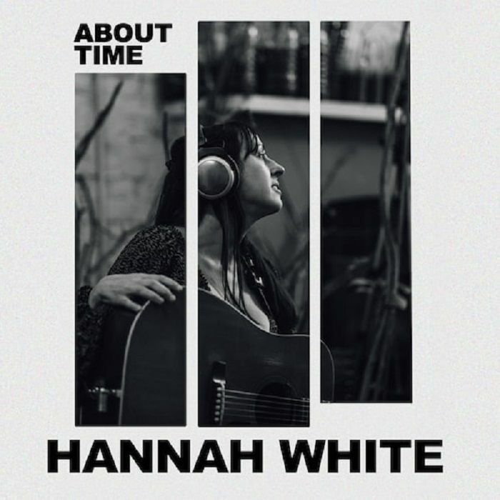 Hannah White About Time