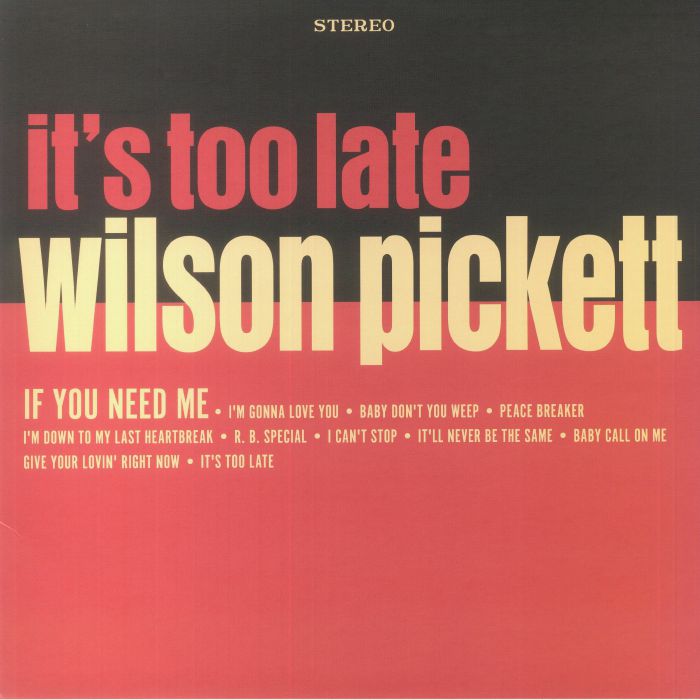 Wilson Pickett – Its Too Late vinyl cover