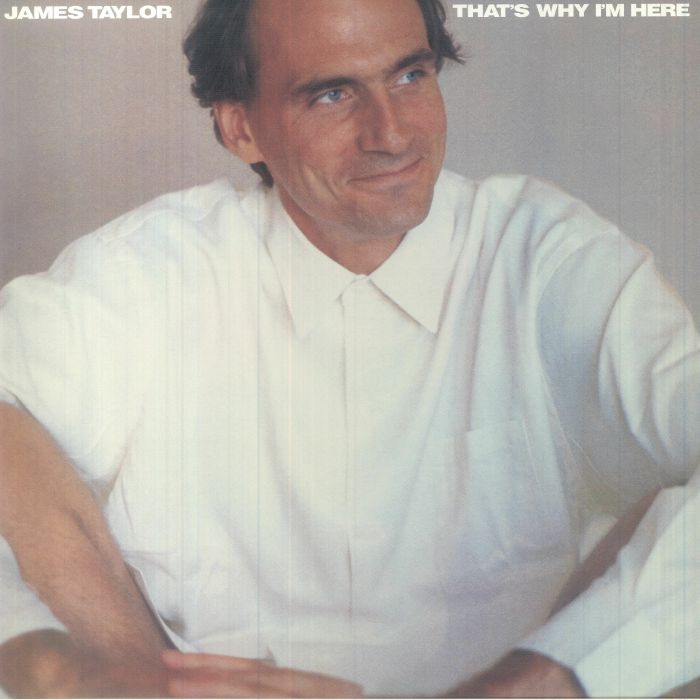 James Taylor Thats Why Im Here
