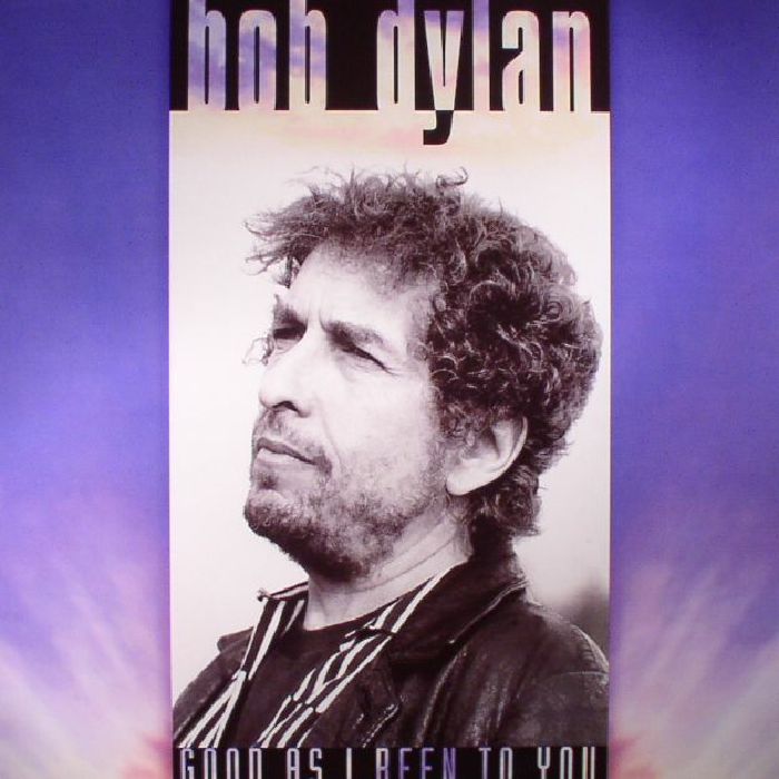 Bob Dylan Good As I Been To You (reissue)
