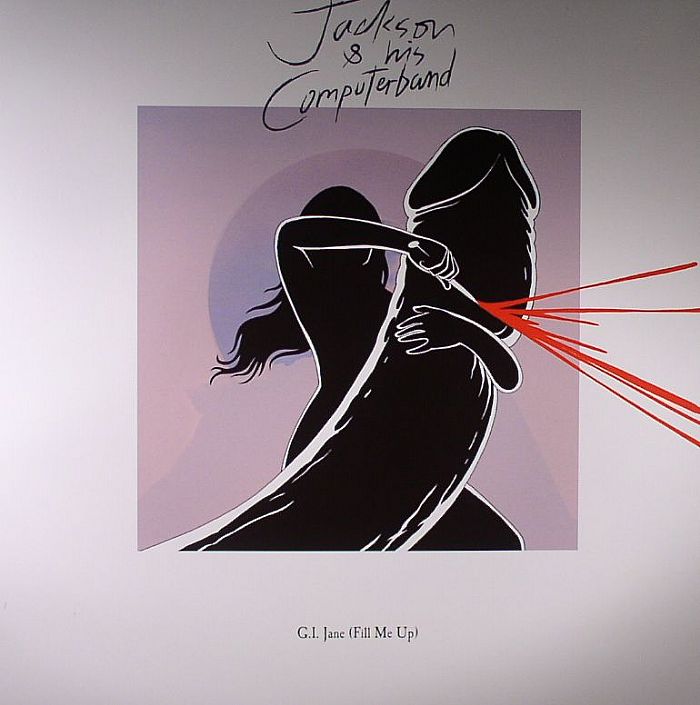 Jackson and His Computerband GI Jane (Fill Me Up)