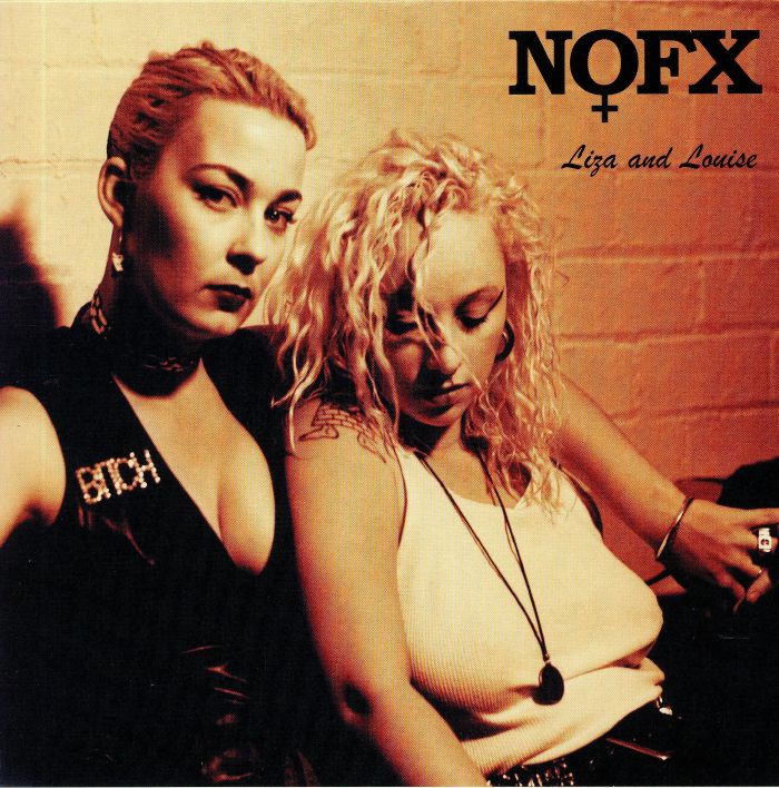 Nofx Liza and Louise