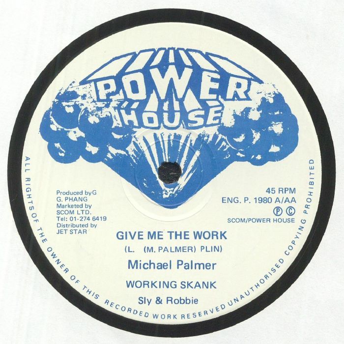 Michael Palmer | Sly and Robbie | Leroy Smart | Charlie Chaplin Give Me The Work