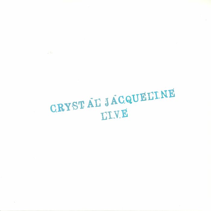 Crystal Jacqueline Crystal Jacqueline Live