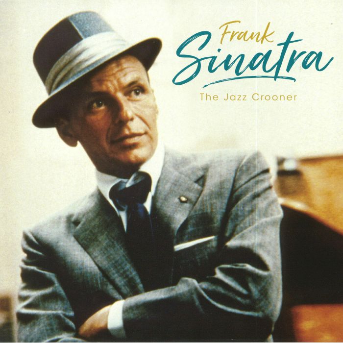 Frank Sinatra The Jazz Crooner