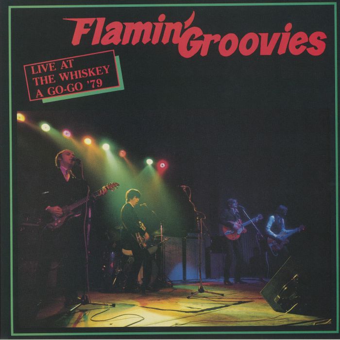 Flamin Groovies Live At The Whiskey A Go Go 79