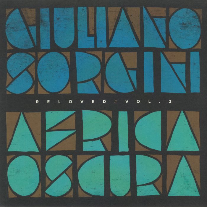 Giuliano Sorgini | Jolly Mare | Pad | Quiroga | Dario Bass | Paine Africa Oscura Reloved Vol 2