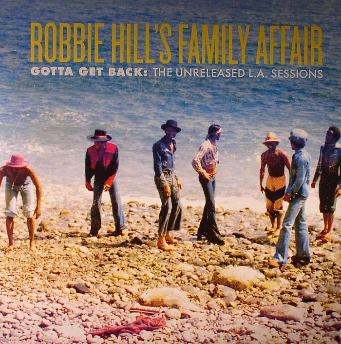 Robbie Hills Family Affair Get Back:The Unreleased LA Sessions