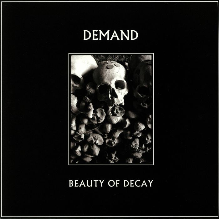 Demand Beauty Of Decay