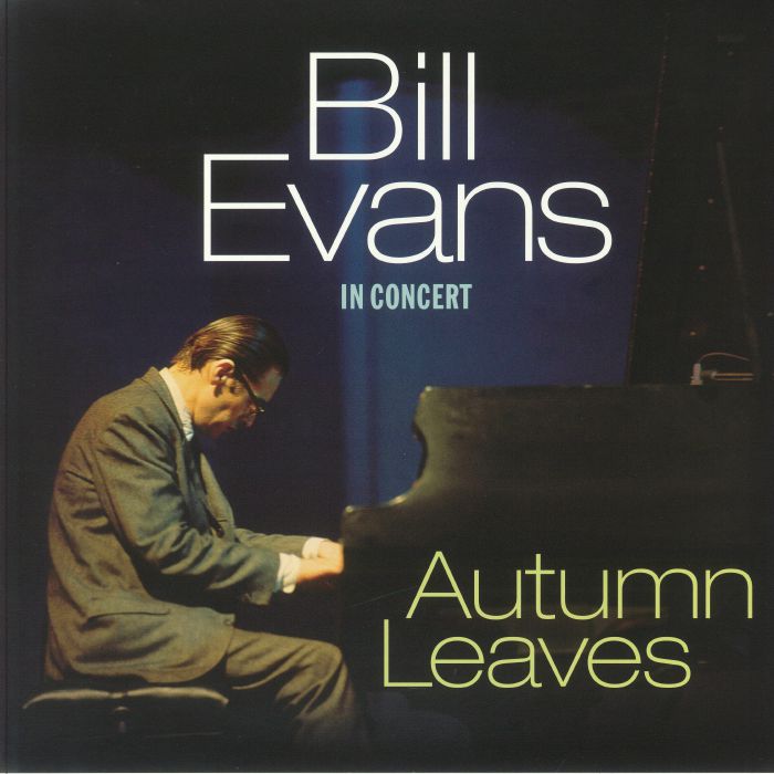 Bill Evans Autumn Leaves: In Concert