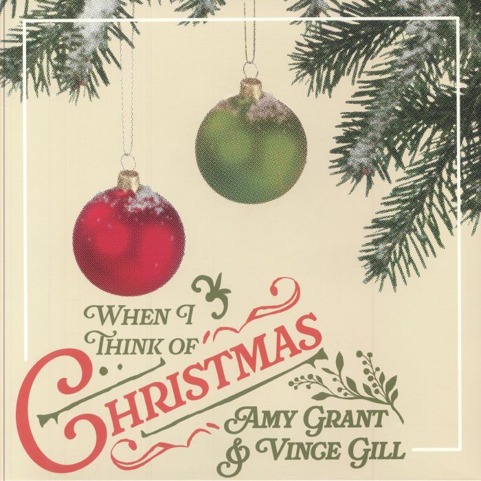 Amy Grant | Vince Gill When I Think Of Christmas