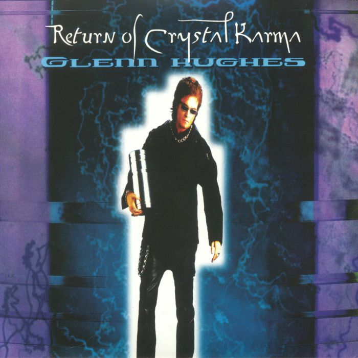 Glenn Hughes Return Of Crystal Karma