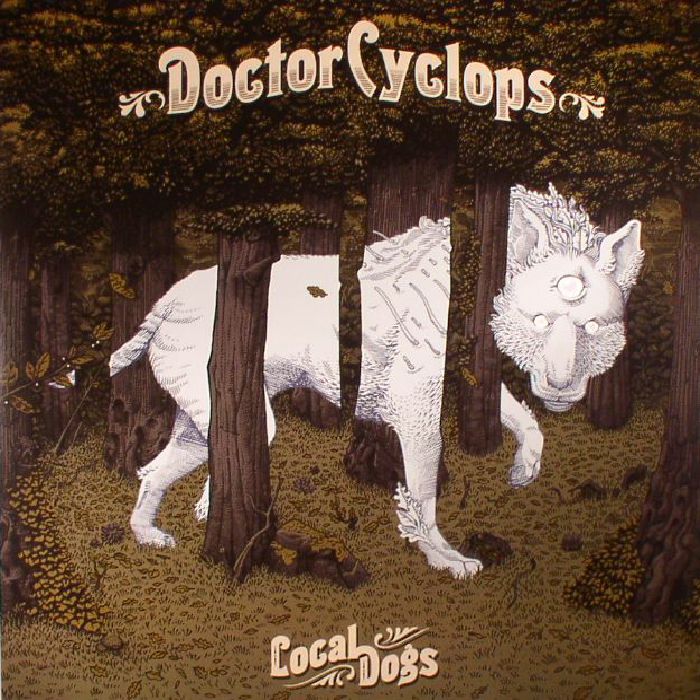 Doctor Cyclops Local Dogs