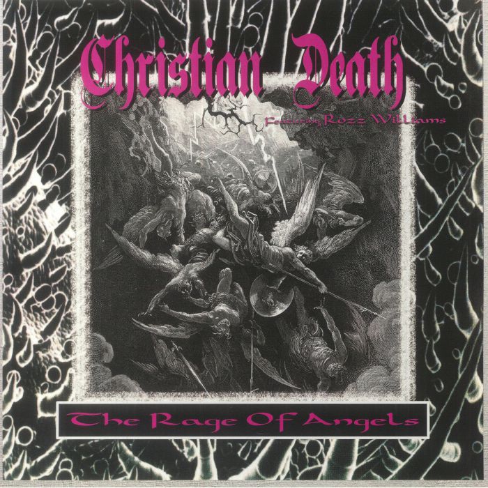 Christian Death | Rozz Williams The Rage Of Angels