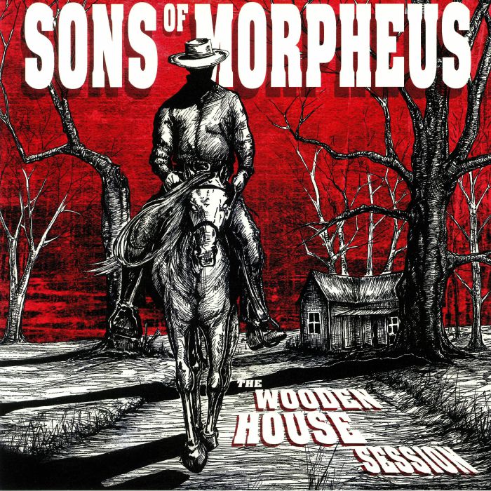 Sons Of Morpheus The Wooden House Session