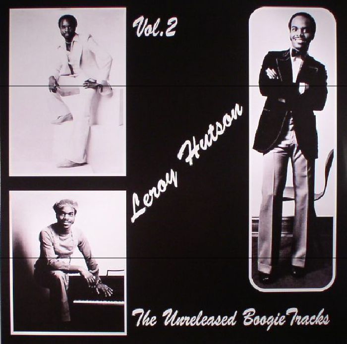 Leroy Hutson The Unreleased Boogie Tracks Vol 2