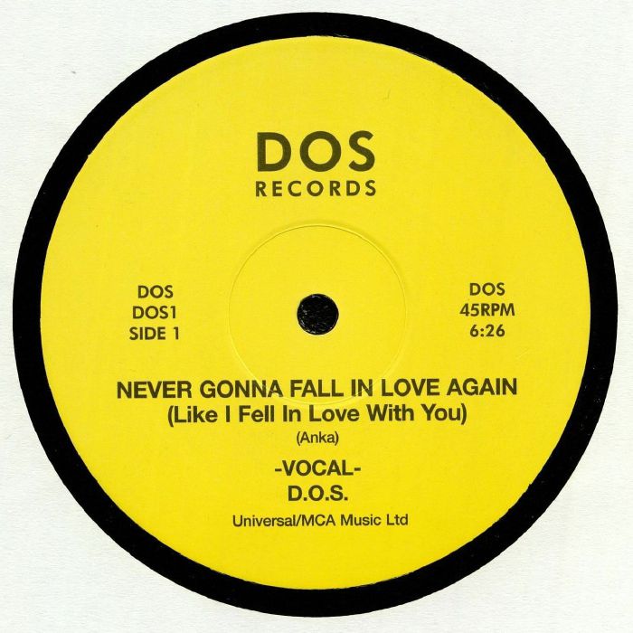 Dos Never Gonna Fall In Love Again (Like I Fell In Love With You)