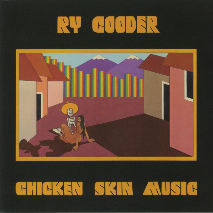 Ry Cooder Chicken Skin Music