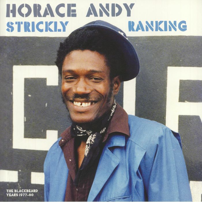 Horace Andy Strickly Ranking: The Blackbeard Years 1977 80