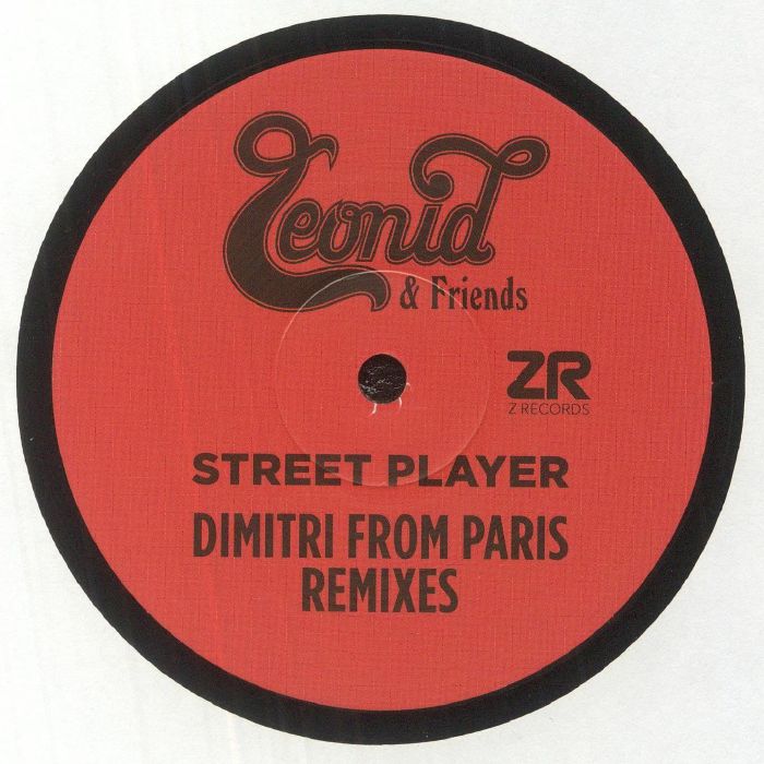 Leonid and Friends Street Player (Dimitri From Paris remixes)