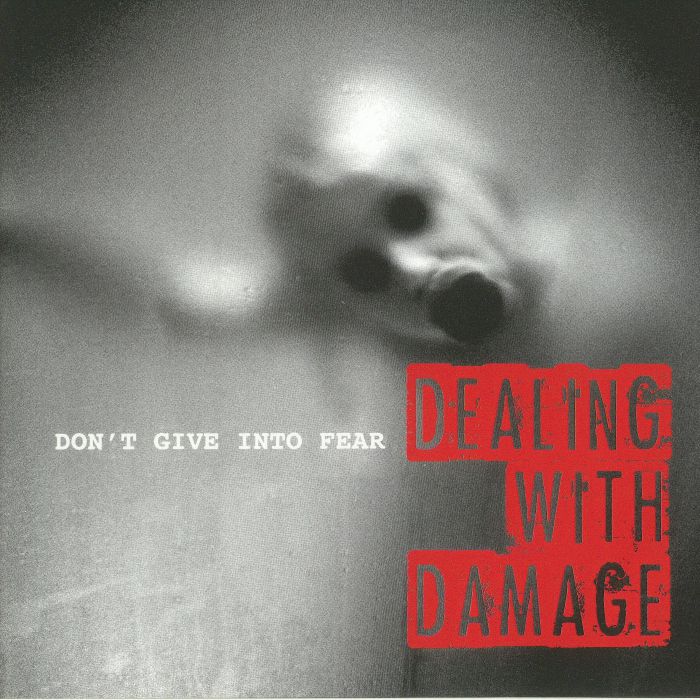 Dealing With Damage Dont Give Into Fear